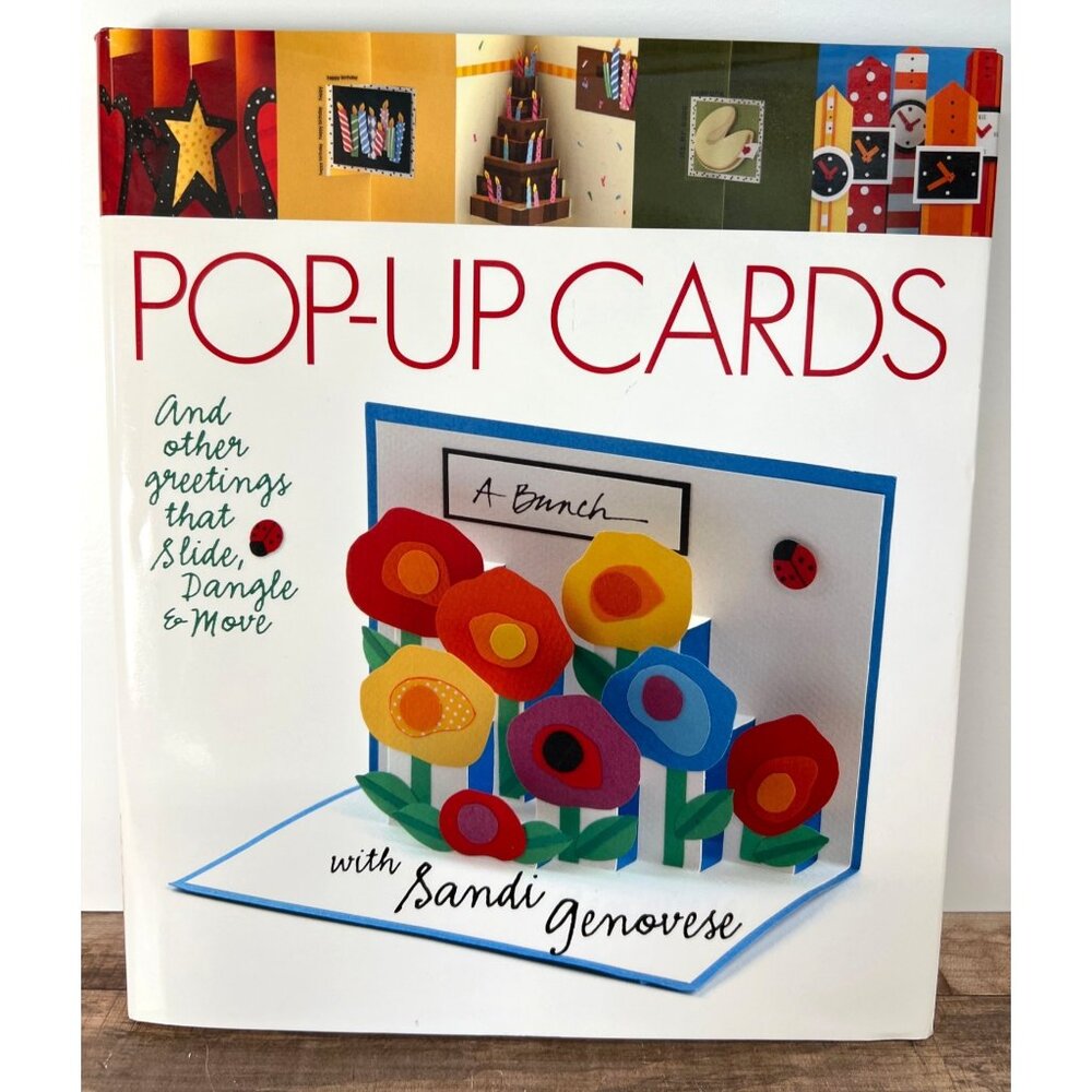 Pop-Up Cards And Other Interactive Greeting Card Crafting Techniques By Sandi Ge